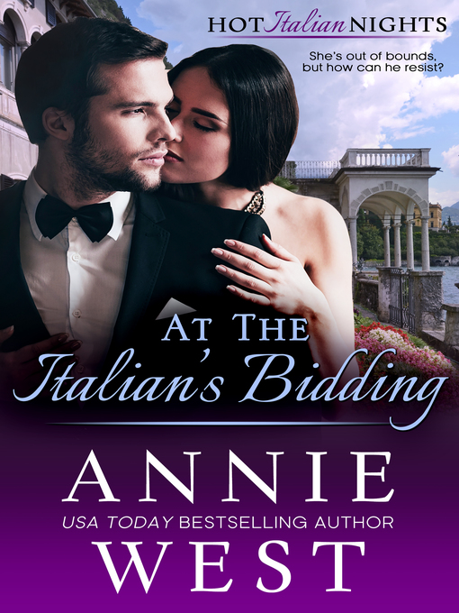 Title details for At the Italian's Bidding by Annie West - Available
